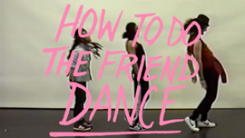 HowToDoTheFriendDance_thumb
